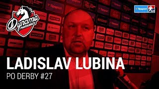 LADISLAV LUBINA po DERBY #27: Takhle musíme bojovat!