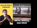 Atravessar a pé para comprar no Paraguai em 2020? Assista antes este video.