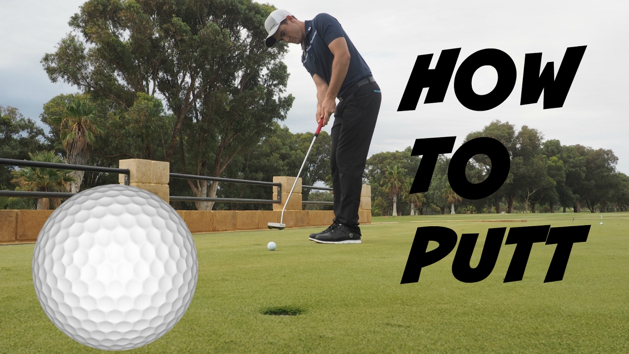 PUTTING BASICS | HOW TO PUTT - YouTube