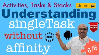 Android Launch Modes: Understanding singleTask Without Task Affinity! - Part 6,