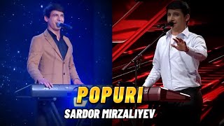 Sardor Mirzaliyev - POPURI Qo’shiqlar