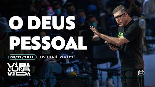 O Deus pessoal | Vida Cura Vida | ep2  | Ed René Kivitz