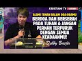 berdoa dan berserah pada tuhan dan jangan terpuruk dengan keadaan pdt. debby basjir