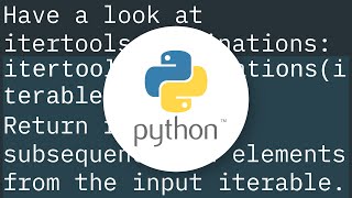 How to get all possible combinations of a list’s elements?