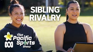 Super sibling rivalry – Tiana \u0026 Natasha Penitani | That Pacific Sports Show | ABC Australia