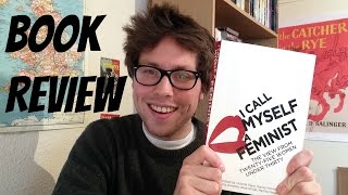 Book Review - I Call Myself A Feminist #FeministOrchestra
