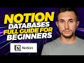 Notion Databases: Full Guide for Beginners (Notion Tutorial)
