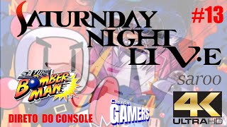 SATURNDAY NIGHT LIVE #13 | SATURN BOMBERMAN #2 - PRIMEIRA VEZ | DIRETO DO CONSOLE