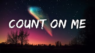 Bruno Mars - Count on Me (Lyric)