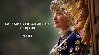 Hmong Karaoke: Cas txawm siv txog caij sib ncaim by Tooj Thoj