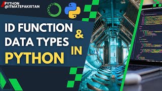 Id function and data types in python | Python tutorial in hindi