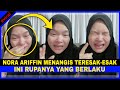 [VIDEO] Lepas VIRÂL ISŲ SUAMINYA... NORA TAMPIL MENÂNGIS TERESAK-ESAK Kerana PERKARA INI...