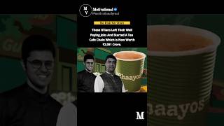 Two IIT Graduates Built A ₹2,051 Crore Cafe Chain🤑🔱 #successstory #startup #chaayos #shorts #growth