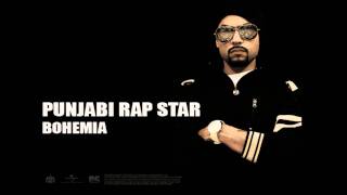 Bohemia - Punjabi Rap Star | Full Audio | Punjabi Songs