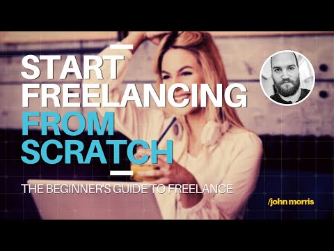 The Beginner's Guide to Freelance (Full Course) The Beginner's Guide to Freelance (Full Course)