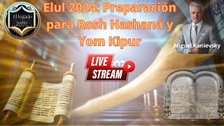 Elul 2024: Significado, Selijot y Preparación Espiritual para Rosh Hashaná y Yom Kipur