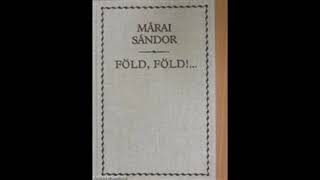 Márai Sándor - Föld, föld    (Második rész)