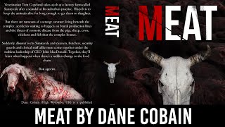Meat by Dane Cobain: OUT NOW!