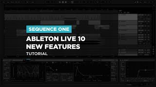Ableton Live 10 - New Features