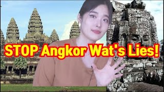 STOP Angkor Wat's Lies!