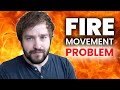 The FIRE Movement Is Flawed - 5 BIG PROBLEMS With Financial Independence, Retire Early