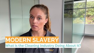 How the Commercial Cleaning Industry Is Addressing Modern Slavery