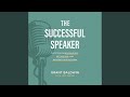 Chapter 22 - The Successful Speaker