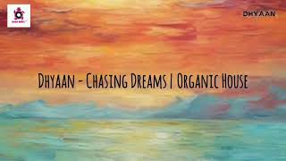 Dhyaan - Chasing Dreams | Organic House | Bora Bora Life #organicdeephouse #borabora #morjimbeach