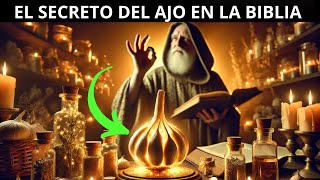 LA VERDAD BIBLICA OCULTA DEL AJO | TE SORPRENDERÁ