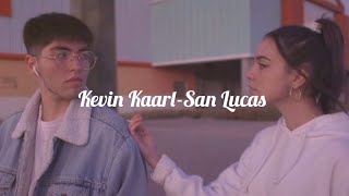 Kevin Kaarl-San Lucas (letra)