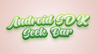 Android Development | Seek Bar