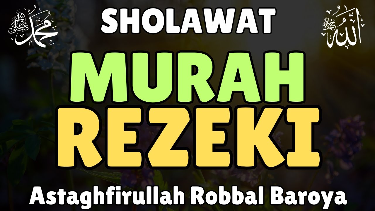 Sholawat Merdu Murah Rezeki Mustajab Astaghfirullah Robbal Baroya