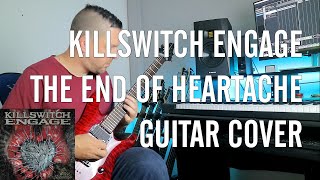 Killswitch Engage - The End Of Heartache Guitar Cover | Tommie Swamp