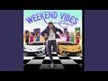 Weekend vibe