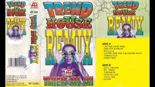 Trend House Remix - Side A