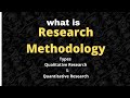 what is research methodology l meaning l  types l  qualitative research quantitative research