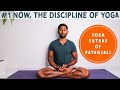 #1. Now, The discipline of Yoga | Yoga Sutra's of Patanjali