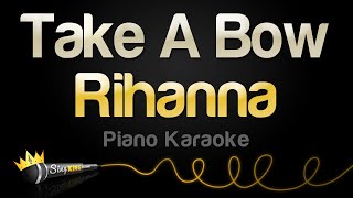 Rihanna - Take A Bow (Piano Karaoke)