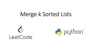 Leetcode - Merge k Sorted Lists (Python) (Revisited)