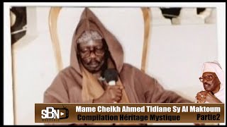 Héritage Mystique Mame Cheikh Ahmed Tidiane Sy Al Maktoum partie2