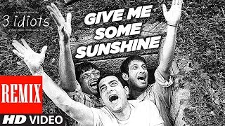 Give Me Some Sunshine Remix | DJ Dalal London 3 Idiots | Bollywood Student Songs | 2019 | Amir Khan