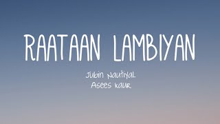 Raataan lambiyan (Lyrics) - Jubin Nautiyal, Asees Kaur | 'Shershah' | Siddharth M, Kiara A | TNGL