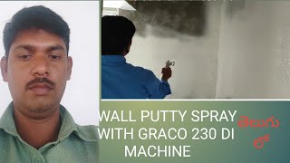 wall putty spray Machine Graco 230 di..,