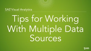 SAS Demo | Tips for Working With Multiple Data Sources in SAS Visual Analytics