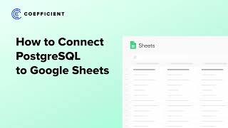 Connect PostgreSQL to Google Sheets: Bi-Directional Sync