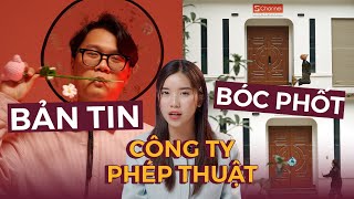 Bản tin bóc phốt Schannel: Bí mật pháp thuật đằng sau công ty giả danh truyền thông và giải trí!