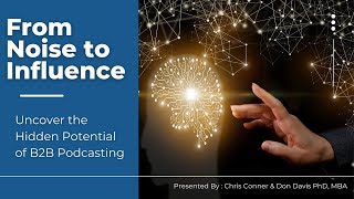 Episode 3-Uncover the Hidden Potential of B2B Podcasting