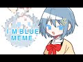 I’M BLUE MEME