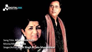 Allah Janta Hain   Jagjit Singh & Lata Mangeshkar