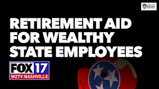 FOX17: Highly Paid State Employees Receive Retirement Aid